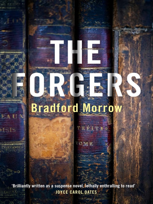 Title details for The Forgers by Bradford Morrow - Available